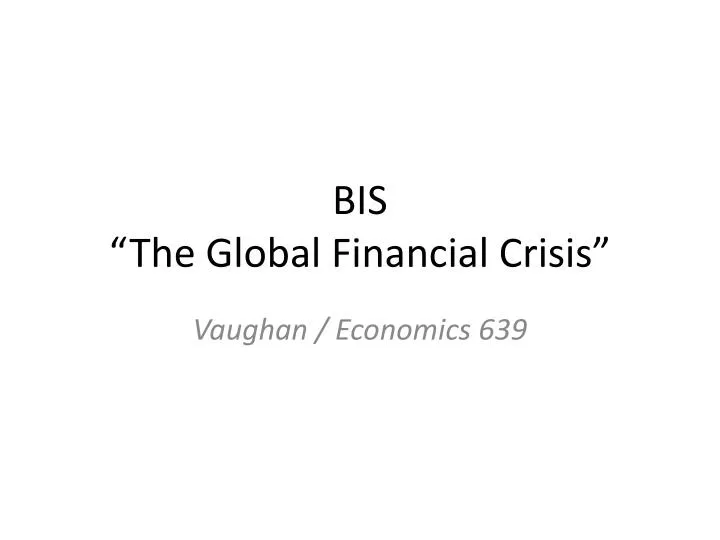 bis the global financial crisis