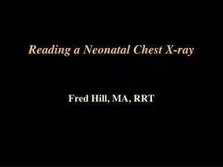 Reading a Neonatal Chest X-ray