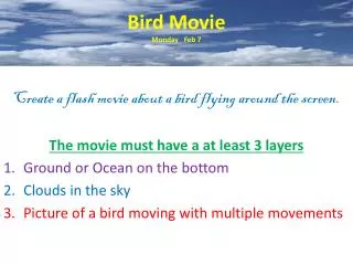 Bird Movie Monday Feb 7