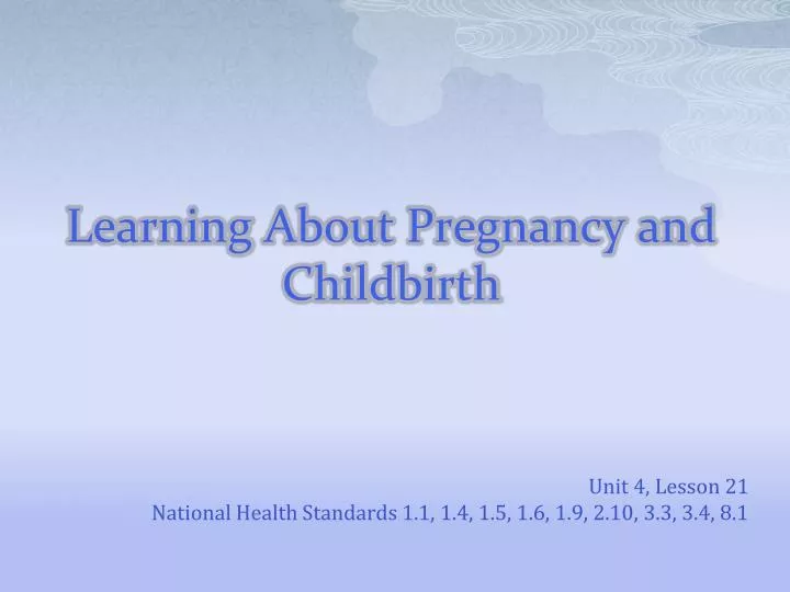 learning about pregnancy and childbirth