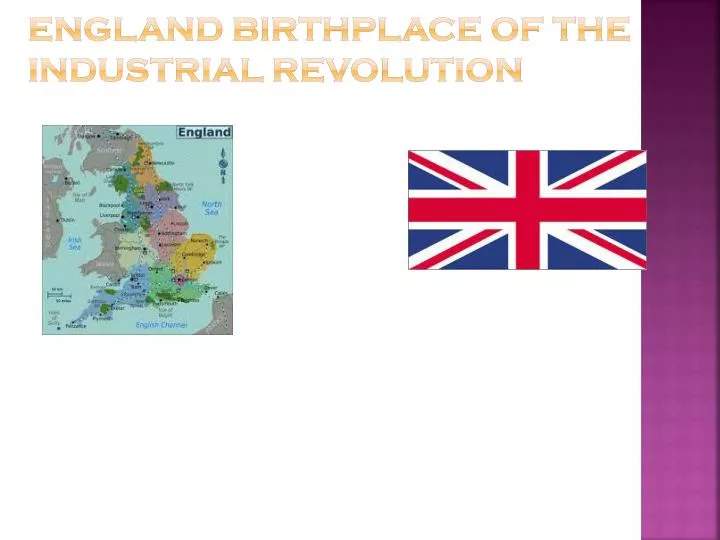 england birthplace of the industrial revolution