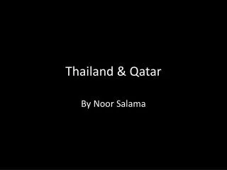 Thailand &amp; Qatar