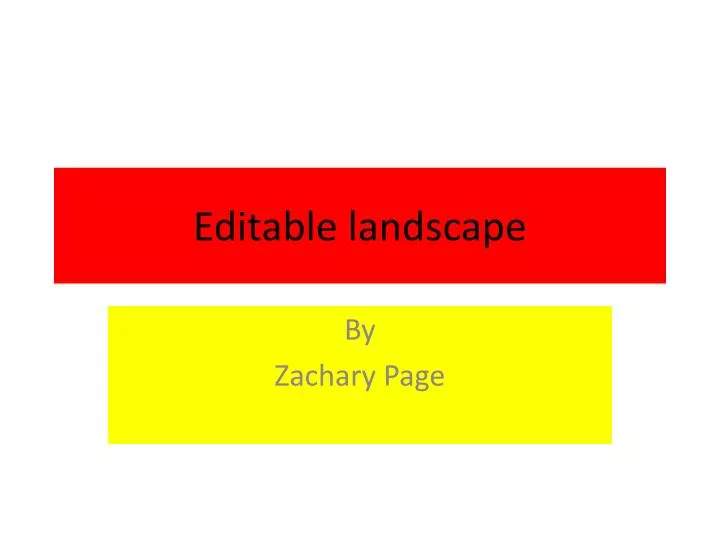 editable landscape