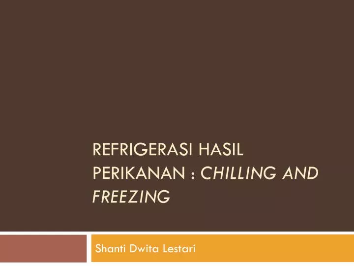 refrigerasi hasil perikanan chilling and freezing