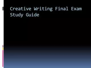 Creative Writing Final Exam Study Guide