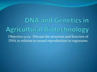 DNA and Genetics in Agricultural Biotechnology
