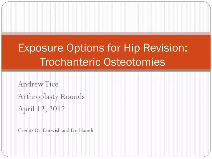 exposure options for hip revision trochanteric osteotomies