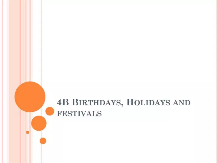 4b birthdays holidays and festivals