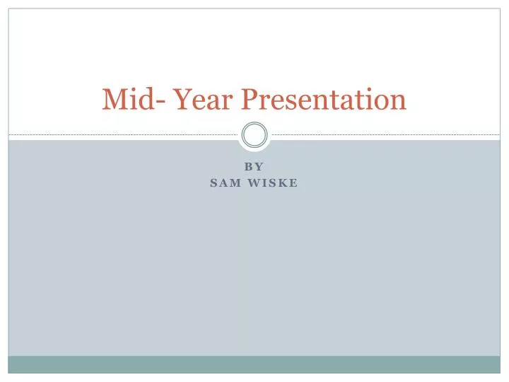 mid year presentation