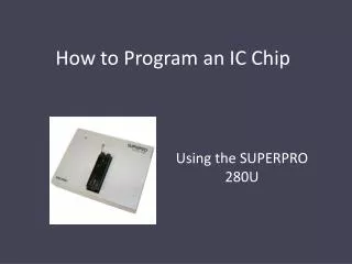 How to Program an IC Chip