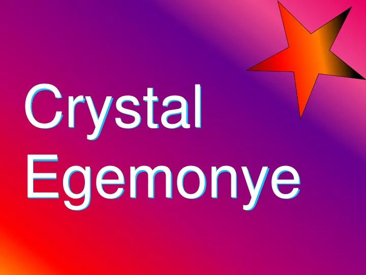 crystal egemonye