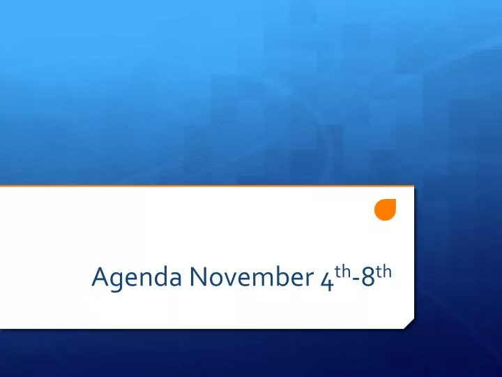 agenda november 4 th 8 th