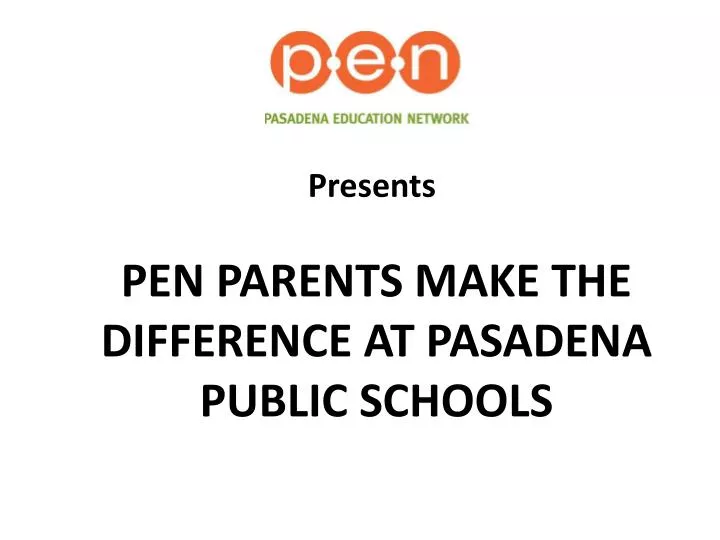 pen parents make the difference at pasadena public schools