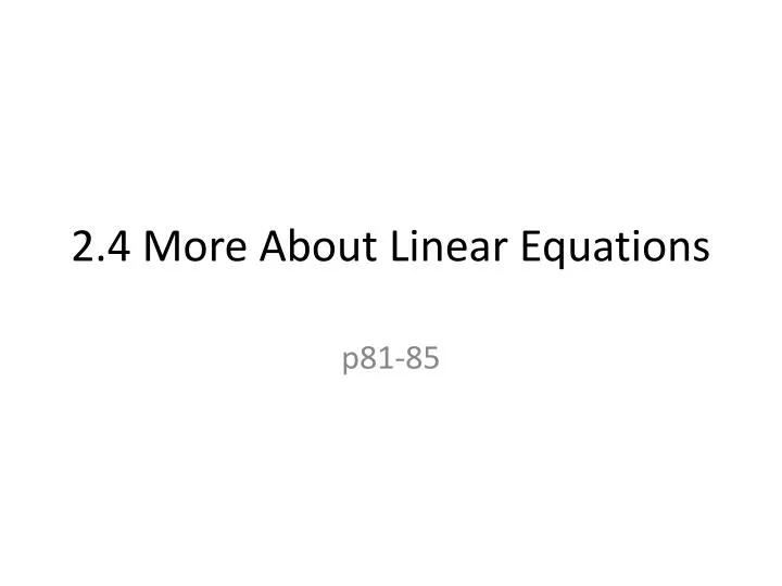 2 4 more about linear equations