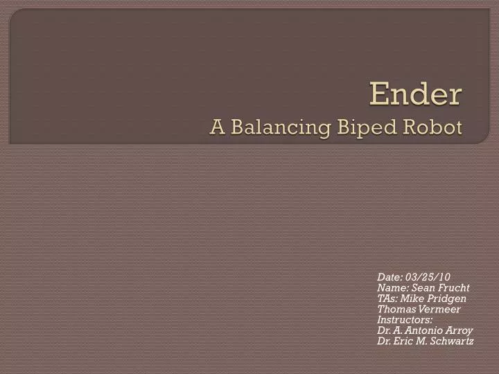 ender a balancing biped robot