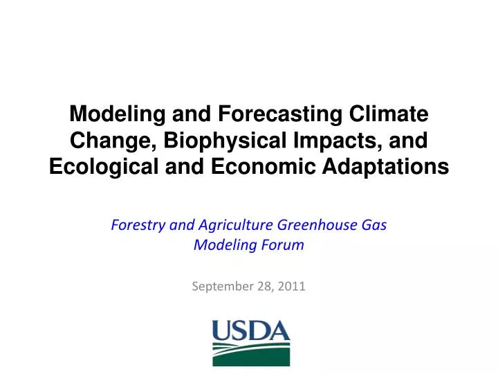 modeling and forecasting climate change biophysical impacts and ecological and economic adaptations