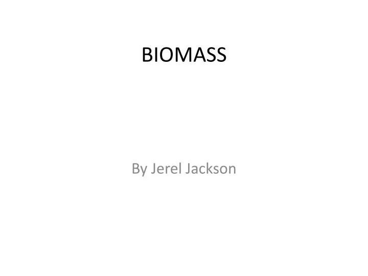 biomass