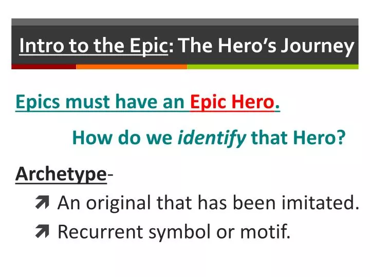 intro to the epic the hero s journey
