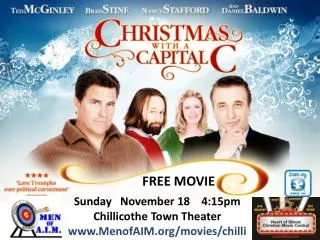 Sunday November 18 4:15pm Chillicothe Town Theater MenofAIM/movies/chilli