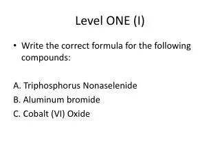 Level ONE (I)