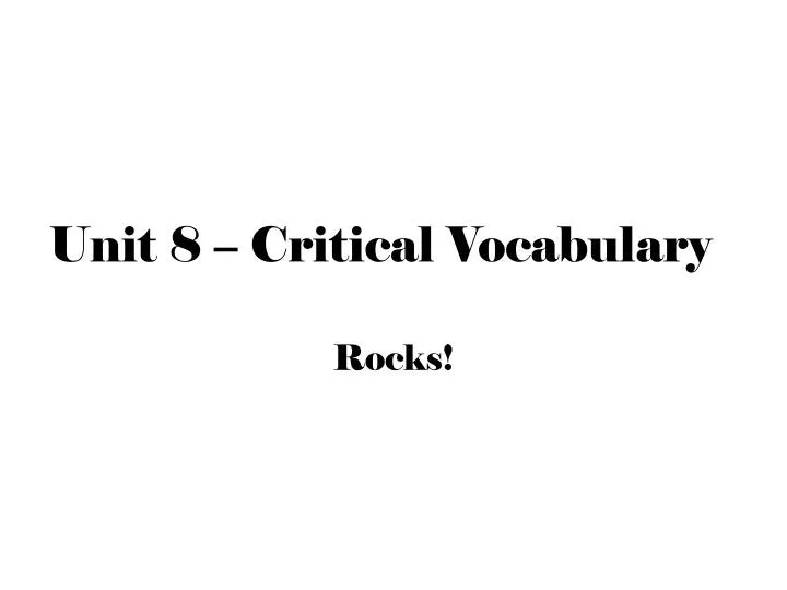 unit 8 critical vocabulary