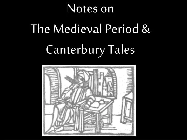 notes on the medieval period canterbury tales