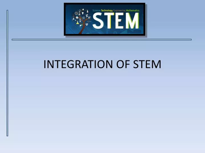 integration of stem