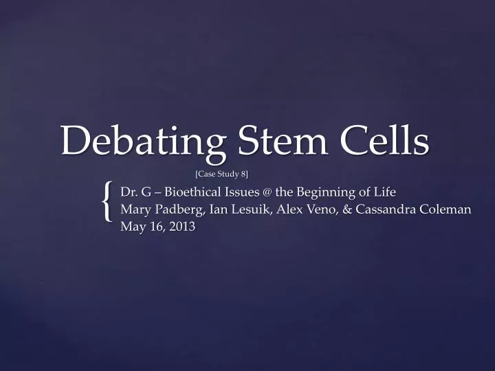 debating stem cells case study 8