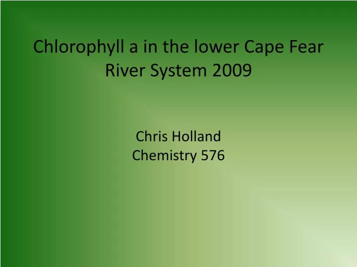 chlorophyll a in the lower cape fear river system 2009