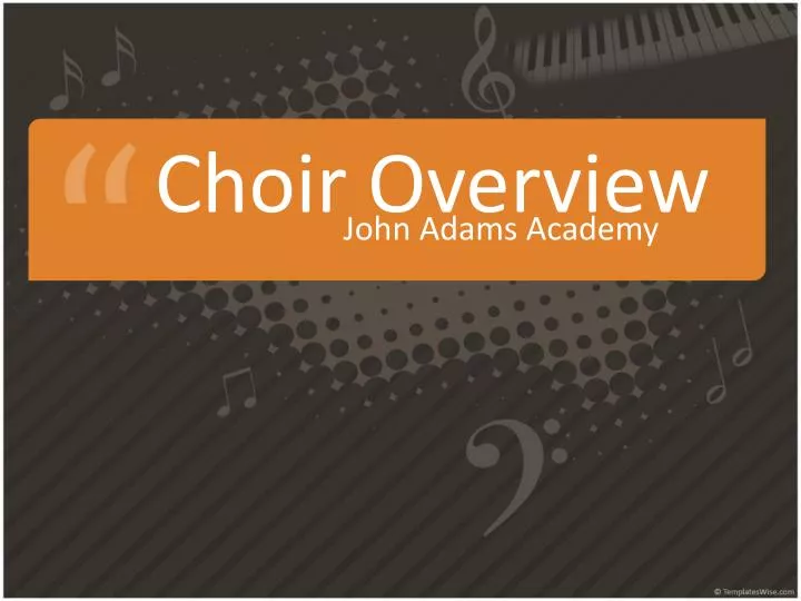 choir overview
