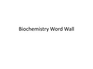 Biochemistry Word Wall