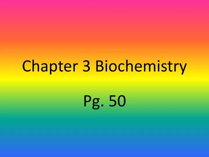 chapter 3 biochemistry