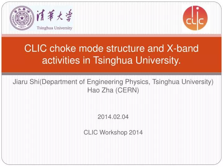 clic choke mode structure and x band activities in tsinghua university