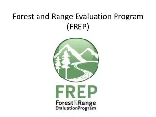 Forest and Range Evaluation Program (FREP)