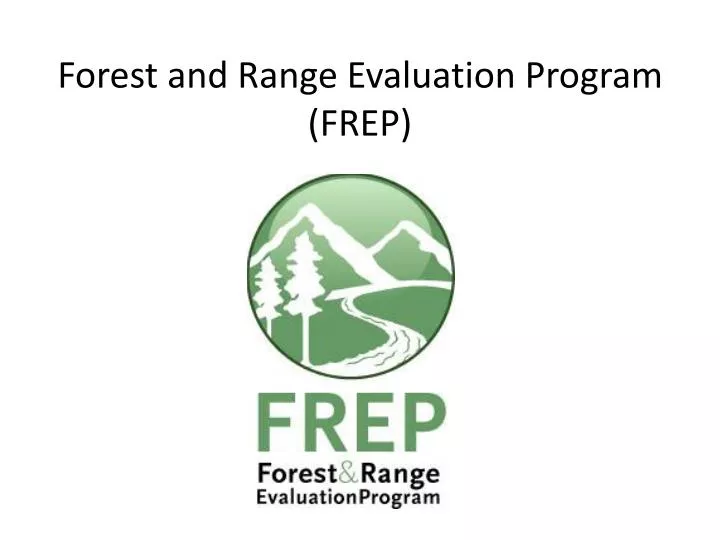 forest and range evaluation program frep