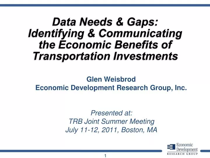 data needs gaps identifying communicating the economic benefits of transportation investments