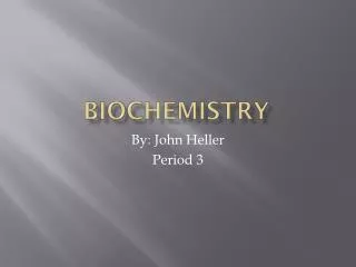 Biochemistry