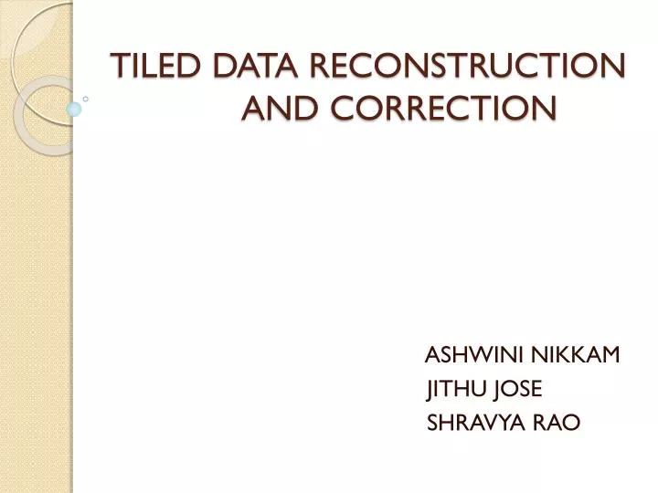 tiled data reconstruction and correction