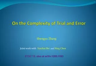 On the Complexity of Trial and Error