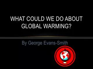 What could we do about global warming?