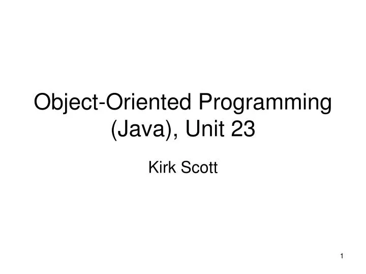 object oriented programming java unit 23