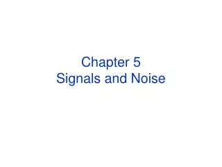 chapter 5 signals and noise