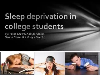 Sleep deprivation in college students