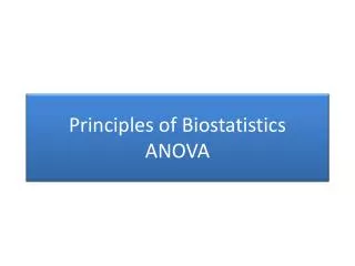Principles of Biostatistics ANOVA