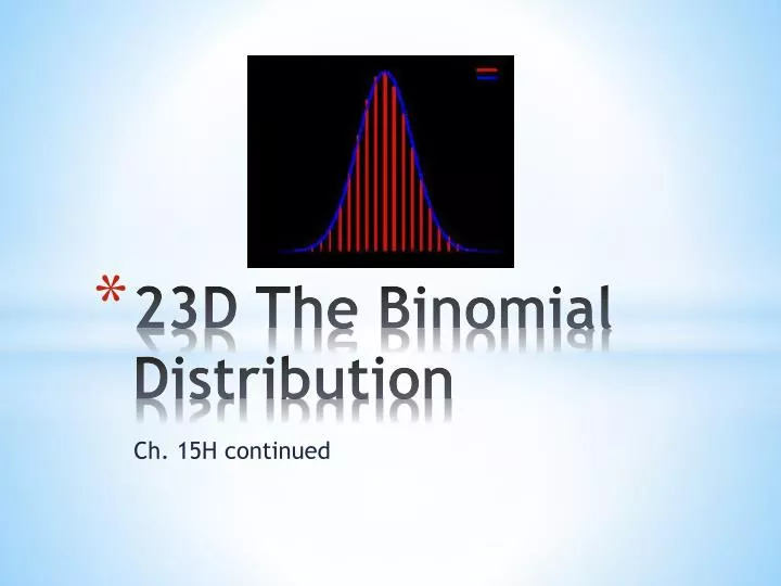23d the binomial distribution