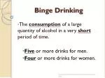 Binge Drinking - slide 1