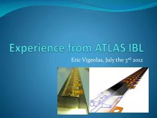 Experience from ATLAS IBL