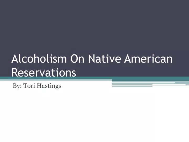 alcoholism on native american reservations