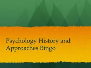 Psychology History and Approaches Bingo