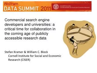 Stefan Kramer &amp; William C. Block Cornell Institute for Social and Economic Research (CISER)